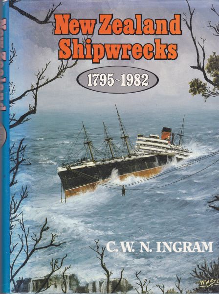 New Zealand Shipwrecks 1795-1982 by C.W.N. Ingram