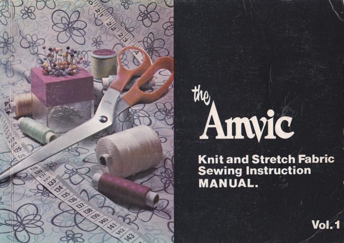 The Amvic Knit and Stretch Fabric Sewing Instruction Manual Vol 1