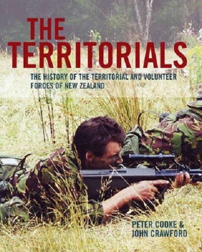 Image for The Territorials: The History of the Territorial and Volunteer Forces of New Zealand The Territorials: The History of the Territorial and Volunteer Forces of New Zealand