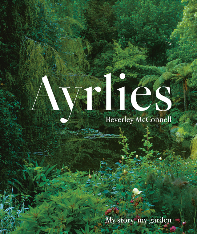Ayrlies My Story, My Garden by Beverley McConnell Signed