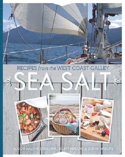 Sea Salt Recipes from the West Coast Galley