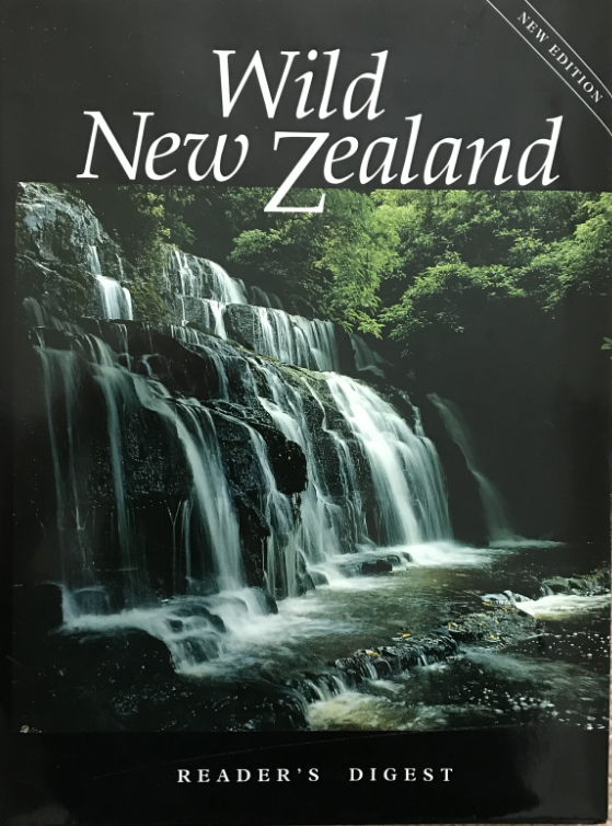 Wild New Zealand With 500+ Color Photographs New Edition