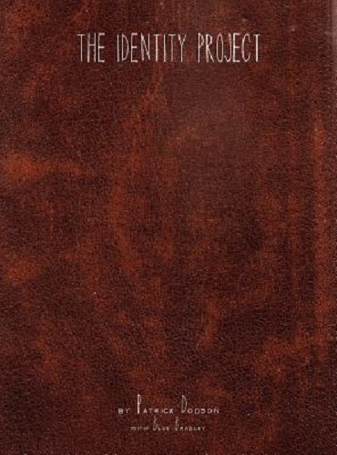 The Identity Project By Patrick Kelly Dodson