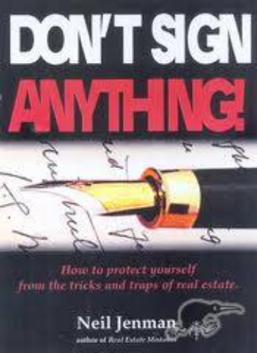 Don't Sign Anything! How to protect yourself from the tricks and traps