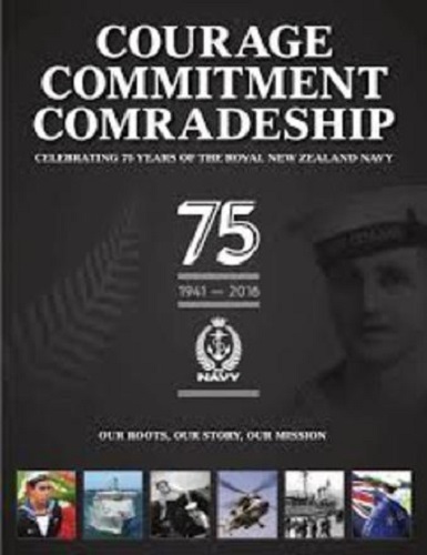 Courage commitment comradeship: celebrating 75 years of Royal New Zealand Navy