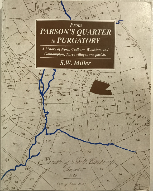 From Parson's Quarter to Purgatory History of North Cadbury, Galhampton Woolston