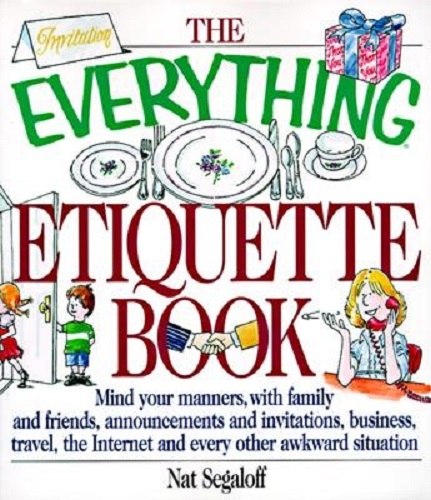 The Everything Etiquette Book