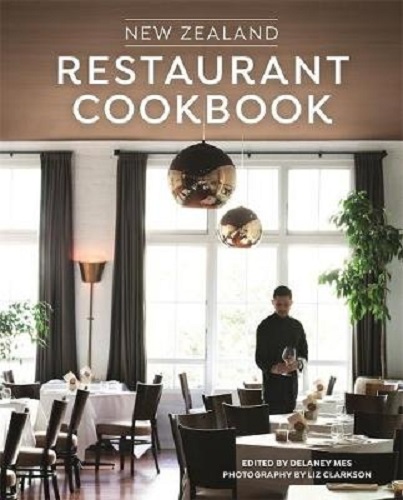 New Zealand Restaurant Cookbook By Delaney Mes