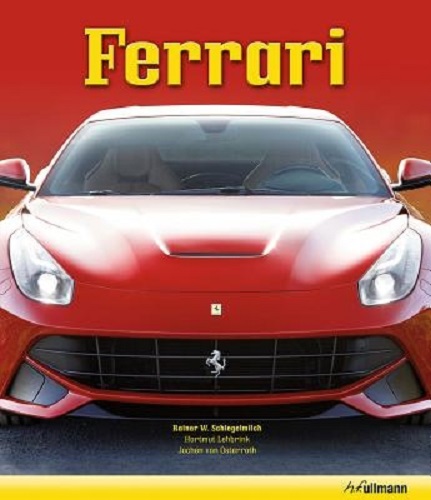 Ferrari By Rainer W. Schlegelmilch, Hartmut Lehbrink in Slipcase