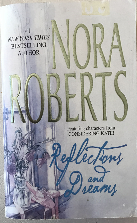 Reflections & Dreams by Nora Roberts
