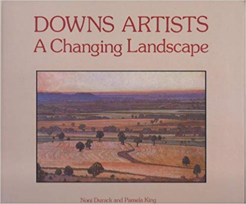 Downs Artists A Changing landscape by Noni Durack and Pamela King