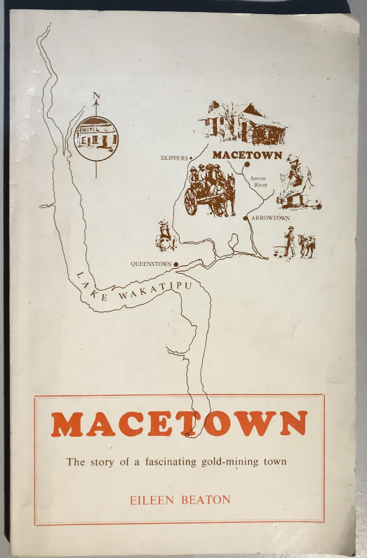 Macetown The Story of A Facinating gold-ming town