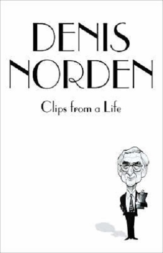 Clips From A Life By Denis Norden