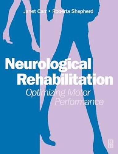 Neurological Rehabilitation Optimizing Motor Performance