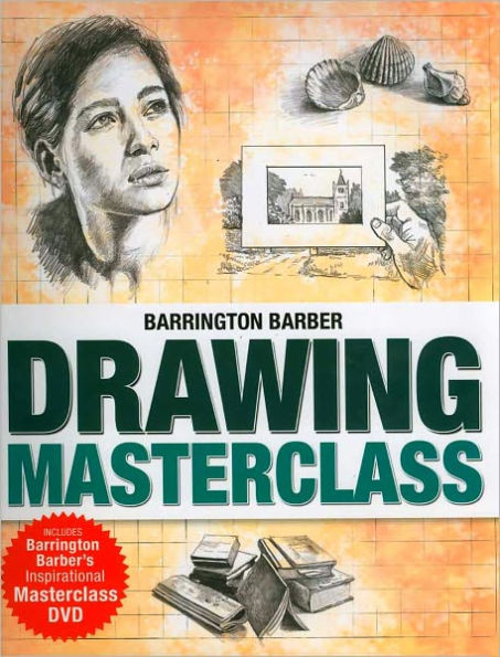 Drawing Masterclass by Barrington Barber with DVD