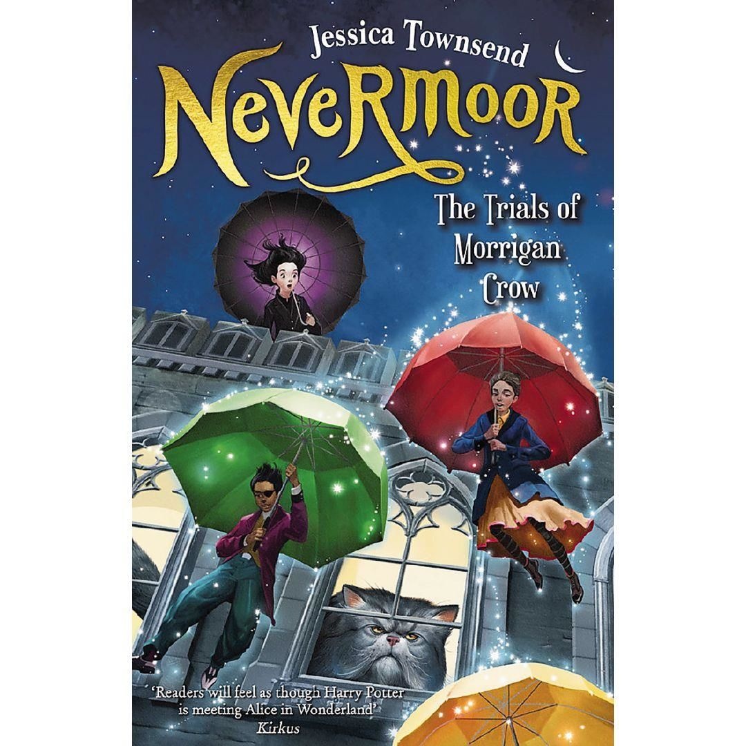Nevermoor The Trials of Morrigan Crow by Jessica Townsend