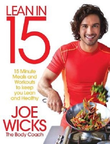 Lean in 15 The Shift Plan 15 Minute Meals & Workouts by Joe Wicks