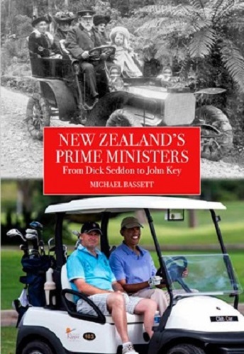 New Zealand's Prime Ministers By Michael Bassett