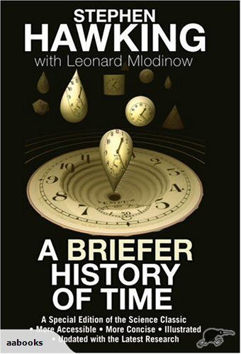 A Briefer History of Time by Stephen Hawking with Leonard Mlodinow (HB)