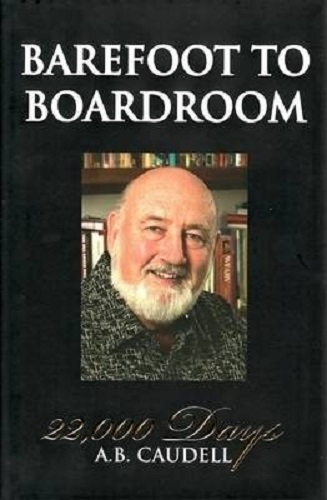 Barefoot to Boardroom 22,000 Days By A.B. Caudell