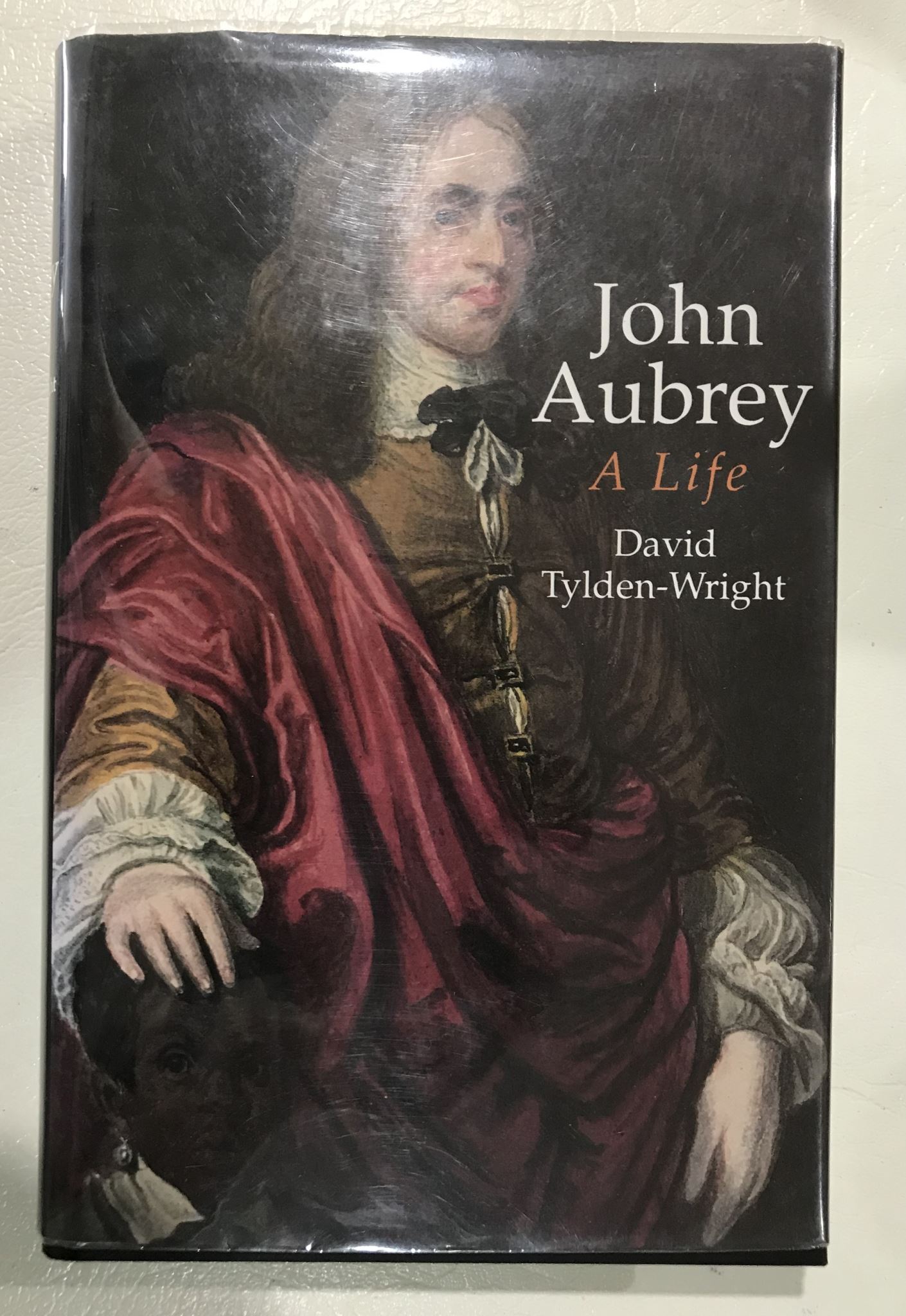 John Aubrey A Life By David Tylden-Wright