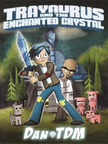 Trayaurus and the Enchanted Crystal By DanTDM