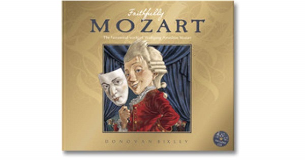 Faithfully Mozart By Donovan Bixley (Book and CD)