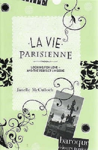 La Vie Parisienne By Janelle McCulloch