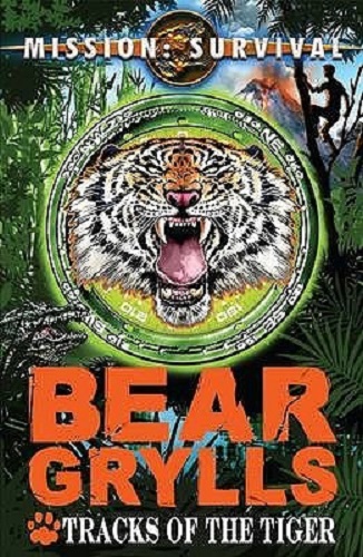 Bear Grylls Mission Survival 4 Tracks of the Tiger