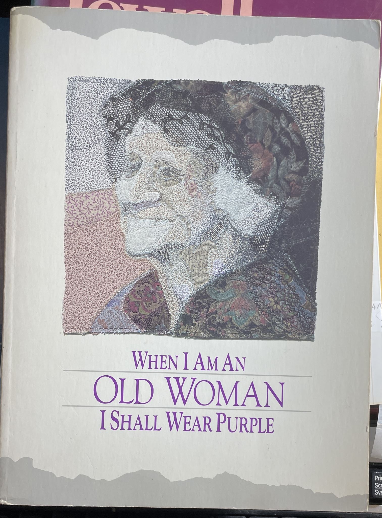 When I am an Old Woman I Shall Wear Purple by Sandra Martz
