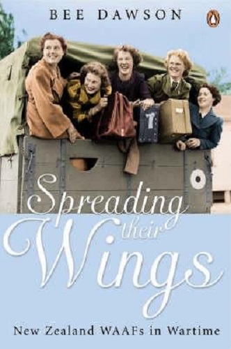 Spreading their Wings New Zealand WAAFs in wartime