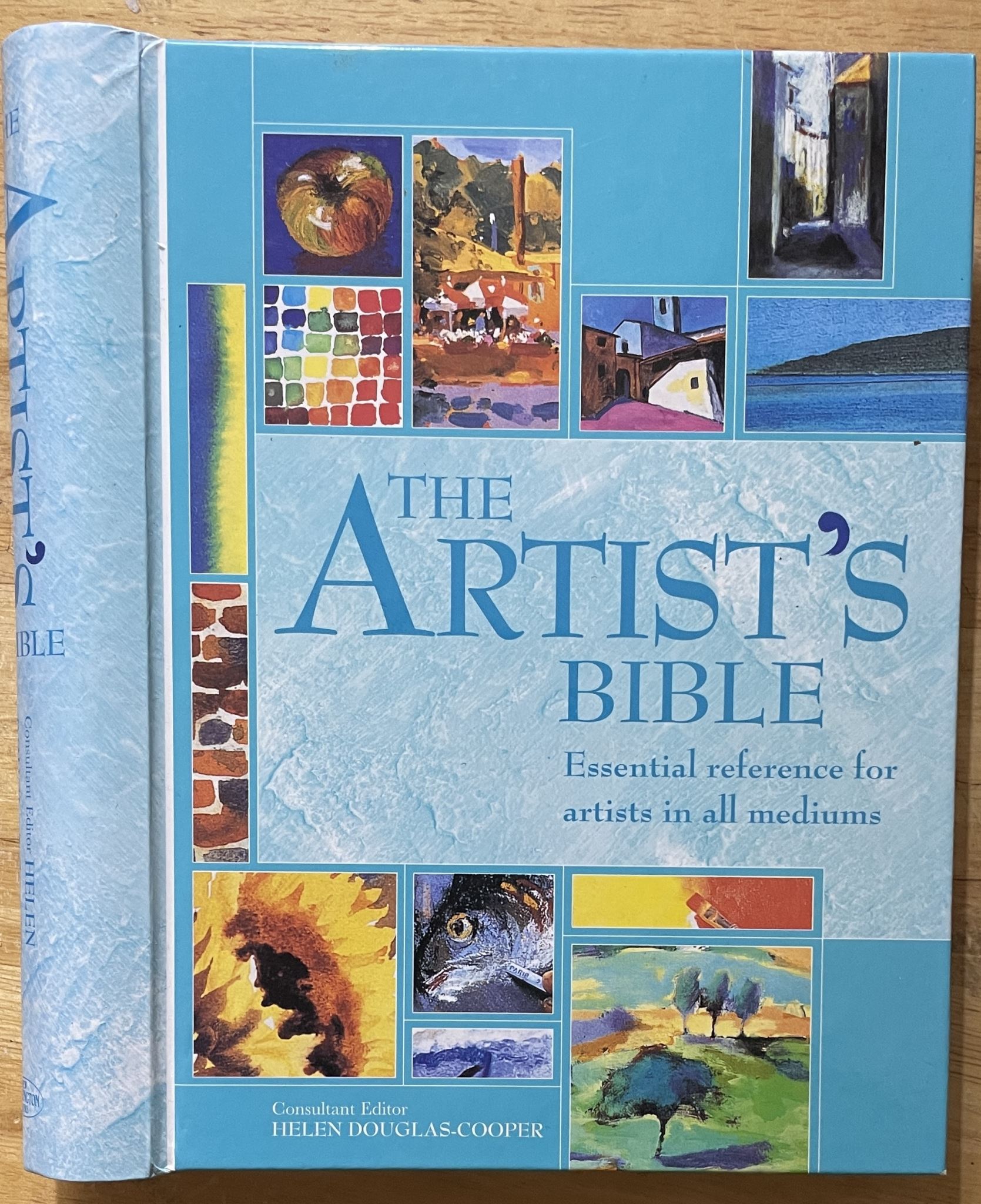 The Artist's Bible Essential Reference for Artists in all Mediums