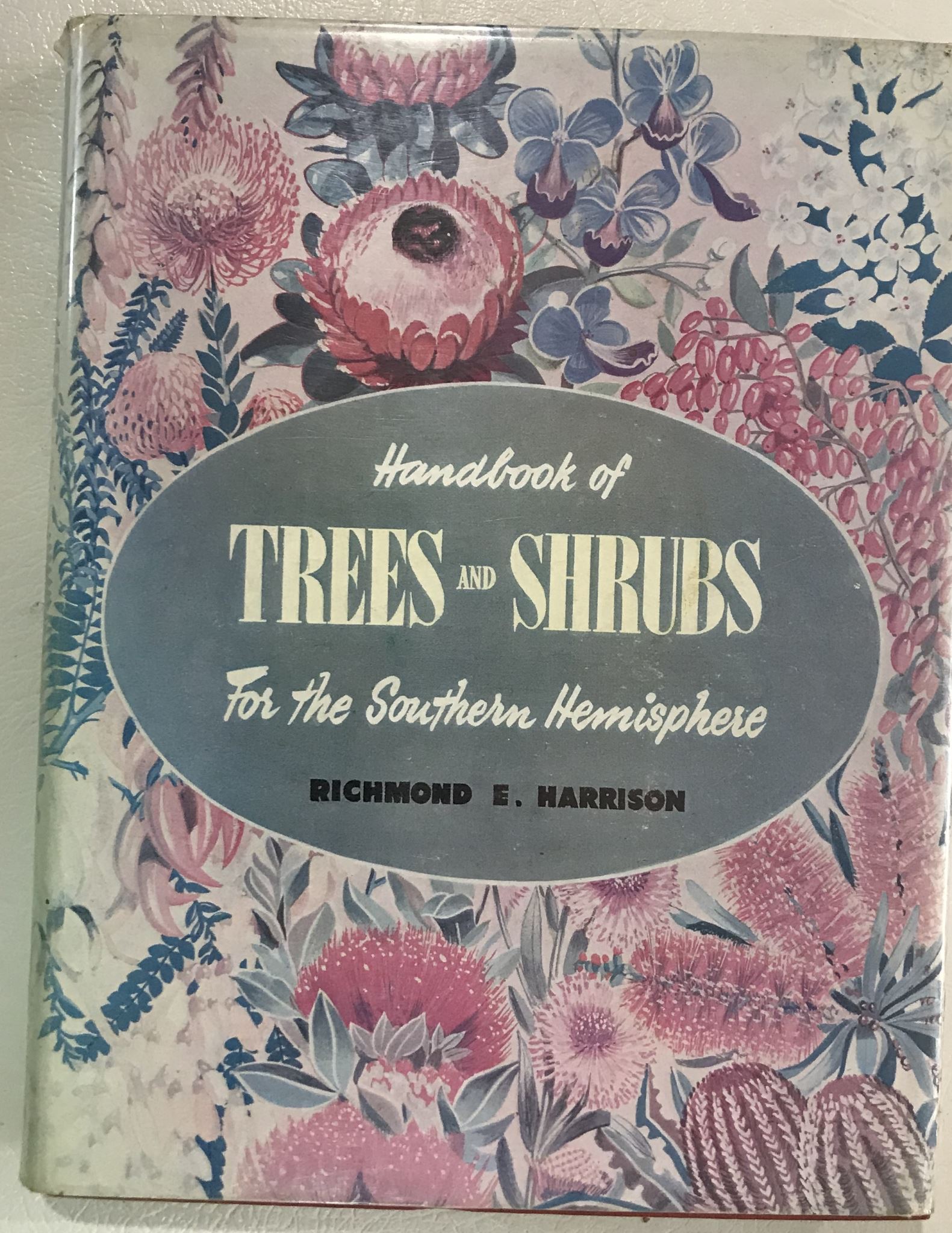 Handbook of Trees and Shrubs for the Southern Hemisphere by Richmond E. Harrison