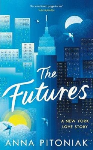 The Futures A New York love story By Anna Pitoniak