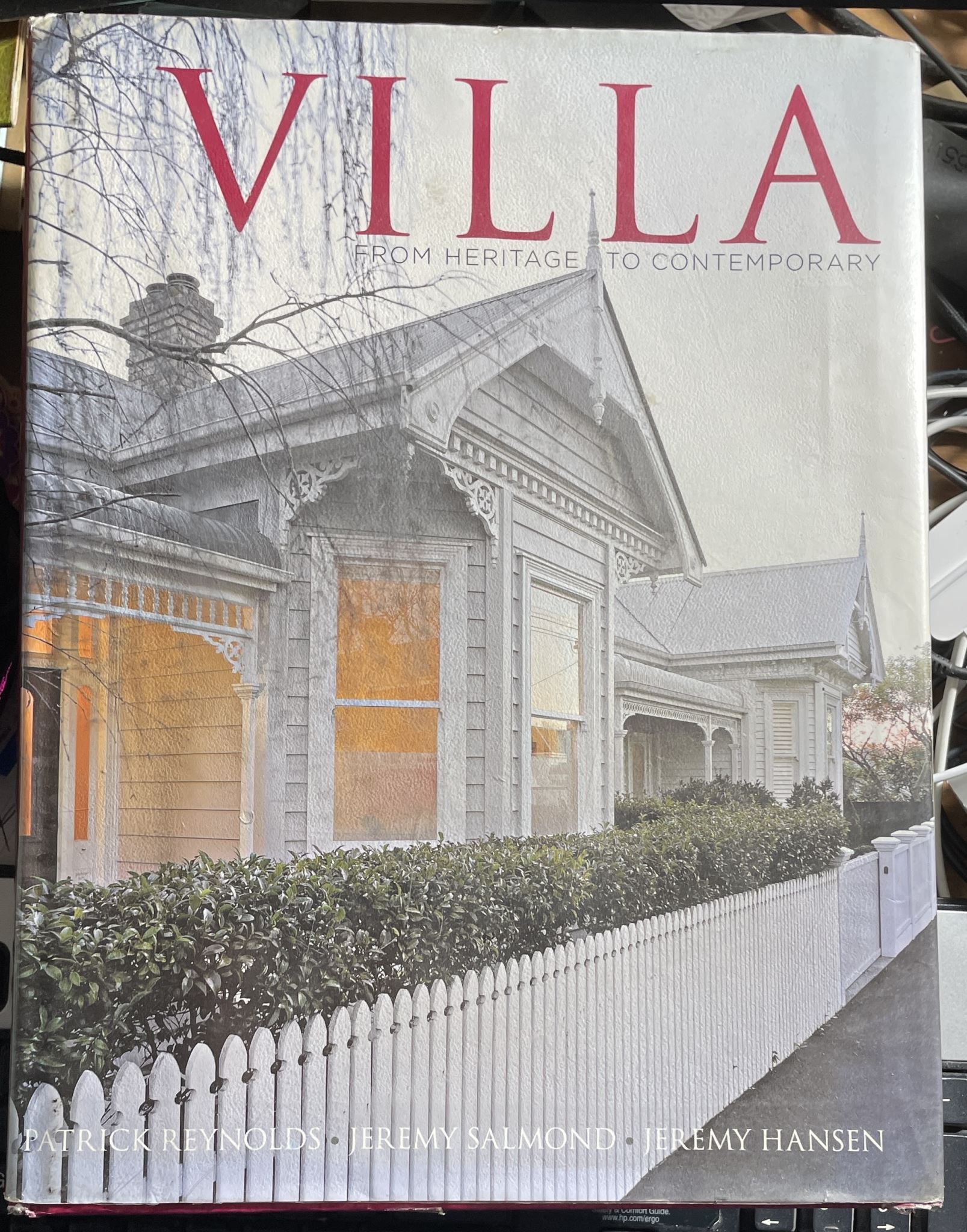 Villa From Heritage to Contemporary Living by Patrick Reynolds, Jeremy Salmond