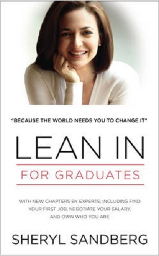 Lean In: For Graduates By Sheryl Sandberg