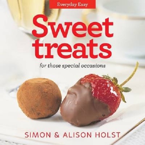 Sweet Treats: Everyday Easy by Simon and Alison Holst