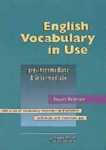 Cambridge English Vocabulary in Use Pre-intermediate & Intermediate with Answers