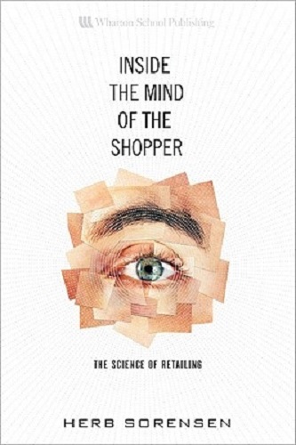 Inside the Mind of the Shopper The Science of Retailing