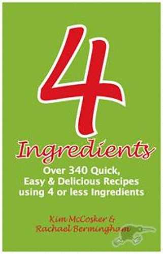 4 Ingredients 340+ quick, easy delicious recipes