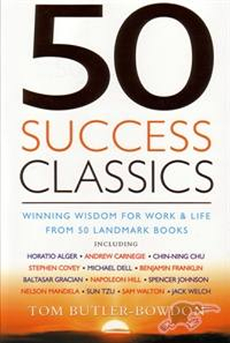 50 Success Classics: Winning Wisdom for Life and Work from 50 Landmark Books