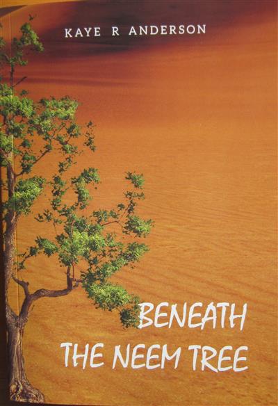 Beneath the Neem Tree By Kaye R Anderson Signed