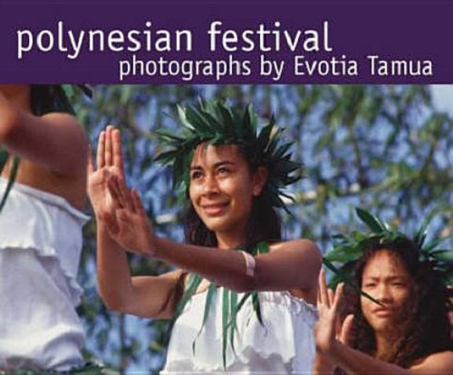 Polynesian Festival Photographs by Evotia Tamua