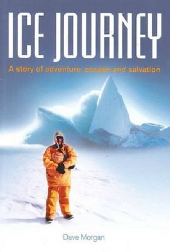 Ice Journey A Story of Adventure, Escape and Salvation