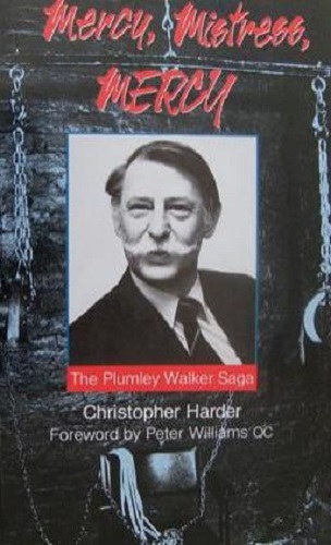 Mercy, Mistress, Mercy: The Plumley Walker Saga by Christopher Harder
