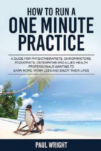 How to Run a One Minute Practice By Dr Paul Wright