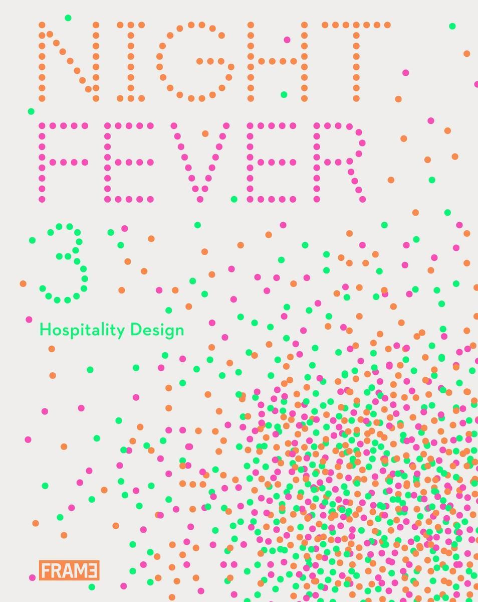 Night Fever 3 Hospitality Design