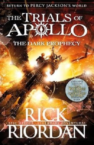 The Dark Prophecy (The Trials of Apollo Book 2) by Rick Riordan