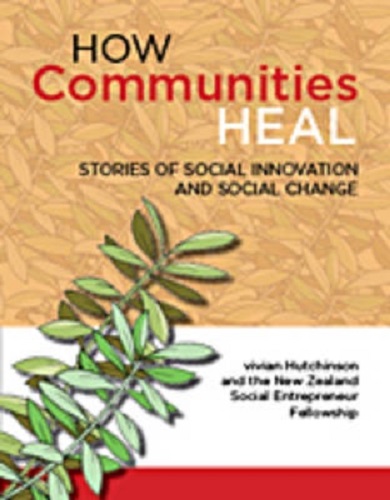 How Communities Heal Stories of Social Innovation and Social Change