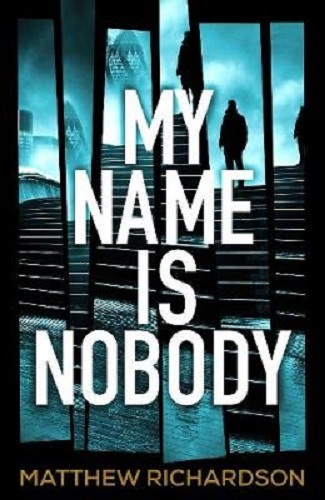 My Name Is Nobody By Matthew Richardson